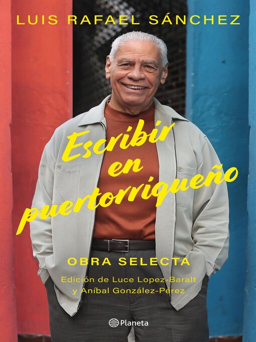 Title details for Escribir en puertorriqueño by Luis Rafael Sánchez - Available